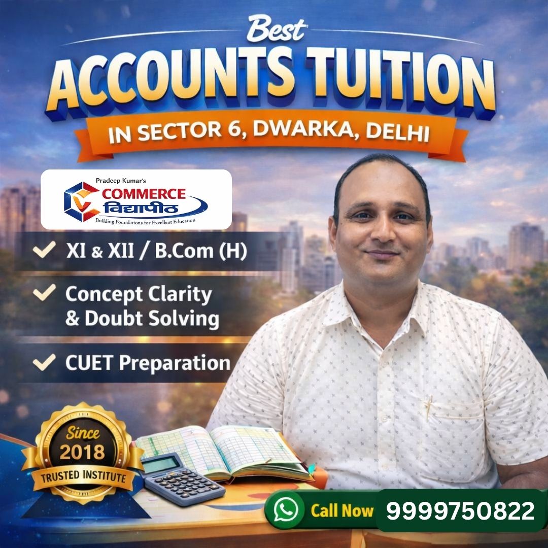 Accounts tuition in Sector 6 Dwarka Delhi